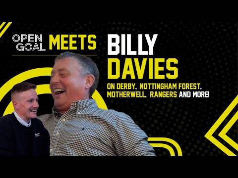 Billy Davies | Open Goal Meets. Davies On Derby, Nottingham Forest, Motherwell, Rangers + More!