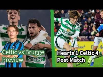 Celtic vs Brugge Match Predictions and Analysis + Hearts 1-4 Celtic reaction