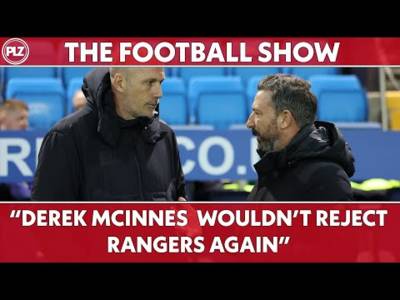 Derek McInnes wouldn’t REJECT RANGERS again | The Football Show LIVE