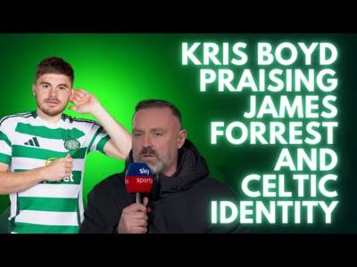 Kris Boyd Praising James Forrest and the Celtic Identity!