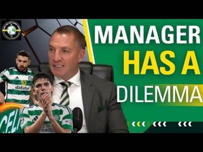 Rodgers Celtic V Club Brugge Dilemma