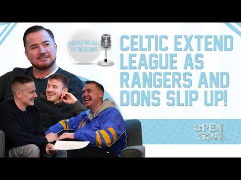 CELTIC EXTEND LEAD AT TOP AS RANGERS & ABERDEEN SLIP FURTHER BACK | Keeping The Ball On The Ground