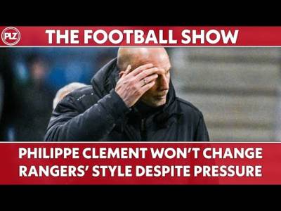 Philippe Clement WON’T change Rangers’ style Despite Mounting Pressure | The Football Show