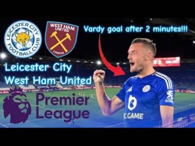 Leicester V West Ham 3-1 (Highlights)!!!