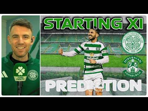 Celtic v Hibernian | Will Short Turnaround See More Rotation? | Starting XI Prediction