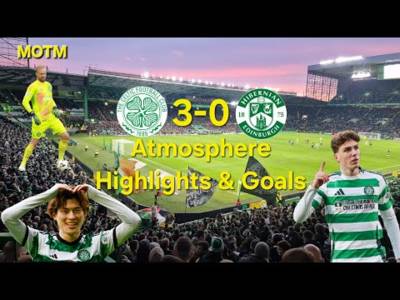 Atmosphere Highlights & Goals | Celtic 3-0 Hibs