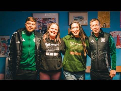 Celtic FC Foundation | Callum McGregor and James Forrest visit Refuweegee
