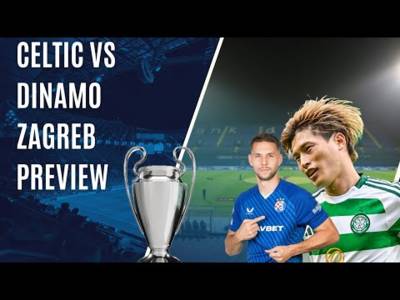 DINAMO ZAGREB VS CELTIC | TOUGH NIGHT AHEAD IN CROATIA FOR BRENDAN RODGER’S CELTS! #championsleague