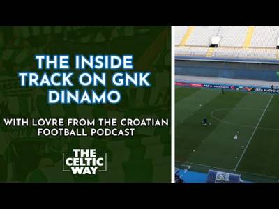 ‘Dinamo’s BIGGEST game of the season!’ – The inside track on Celtic’s opponents GNK Dinamo