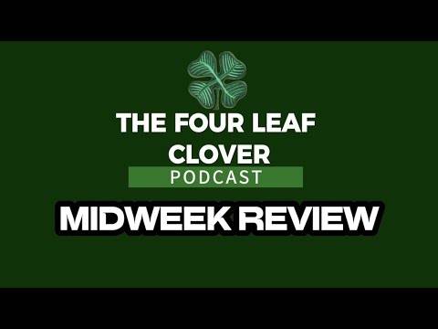 // Wednesday Night Live // Midweek Review // the Four Leaf Clover Podcast //
