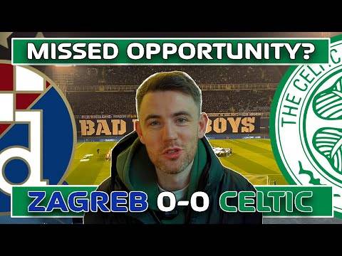 Champions League Vlog | Dinamo Zagreb 0-0 Celtic