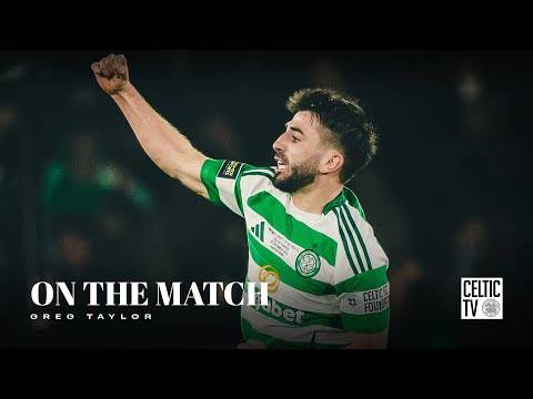 Greg Taylor On The Match | Celtic beat Rangers on Penalties to win the Scottish League Cup!