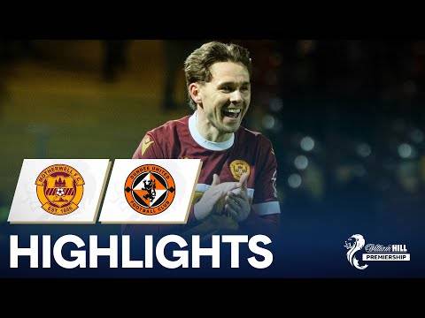 Motherwell 4-3 Dundee United | ‘Well Move Into Fourth | William Hill Premiership