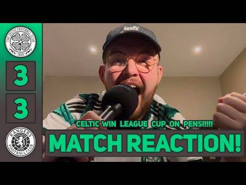 Sorry to Get Yer Hopes Up Lads! | Celtic Win the League Cup Against Rangers! | Match Reaction!