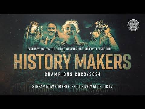 History Makers | An exclusive look at the Ghirls’ amazing season &ndash; Watch the doc FREE on Celtic TV