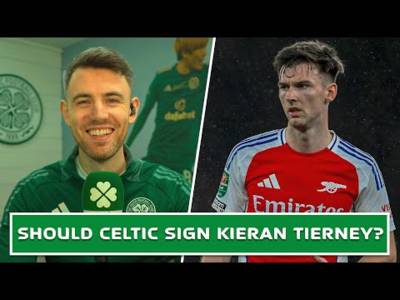 Should Celtic Sign Kieran Tierney? | Celtic Transfer Update
