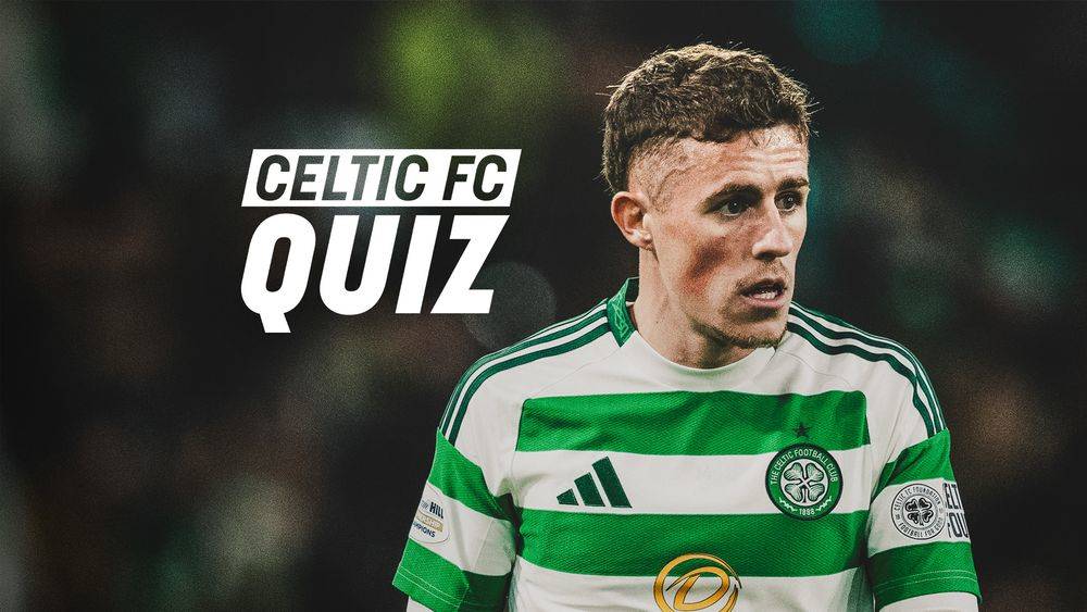 Celtic FC Quiz: Celtic v St Mirren