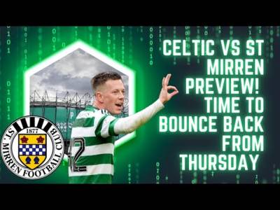 Celtic Vs St Mirren Preview | Tierney & Taylor Latest | Transfer Talk
