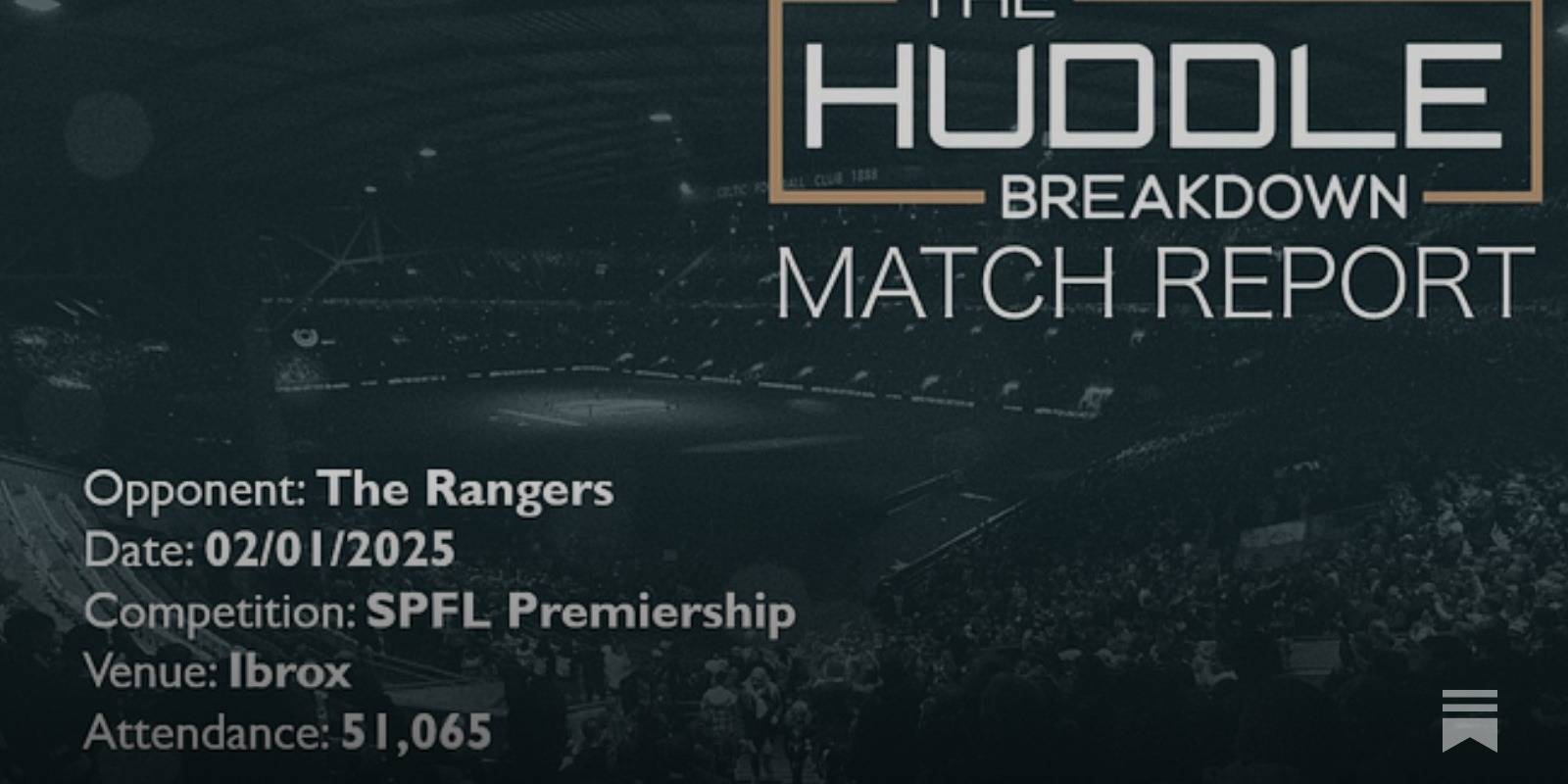 The Rangers 3, Celtic 0 &ndash; 2nd January, 2025