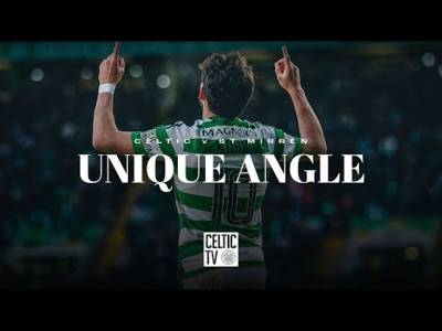 Unique Angle | Celtic 3-0 Mirren | KÃ¼hn’s double & Trusty’s first goal earn all three points!