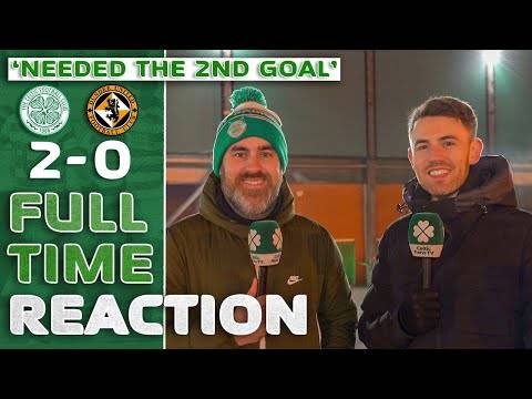 Celtic 2-0 Dundee United | ‘Needed the 2nd Goal’ | Full-Time Reaction