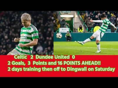 CELTIC 2 Dundee United 0 2 Goals, 3 Points, 16 POINTS AHEAD IN SP!!