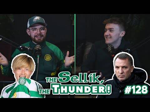 Kyogo, Rodgers and Tierney give Celtic a WILD start to 2025. | The Sellik, The Thunder | #128