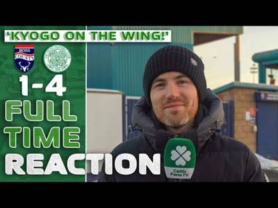Ross County 1-4 Celtic | ‘Kyogo on the Wing!’ | Full-Time Reaction