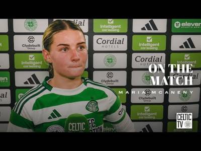 Maria McAneny On The Match | Celtic FC Women 4-2 Partick Thistle