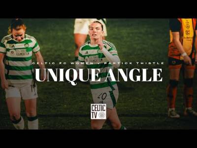 Unique Angle | Celtic FC Women 4-2 Partick Thistle | Ghirls kick-off 2025 with win over Jags