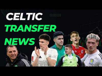 Celtic Transfer News | Latest on Kieran Tierney,Luis Palma and Irish Wonderkid,Louie Barry Villa