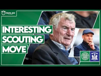 Louie Barry, Valle exit, interesting scouting move & Celtic vs Kilmarnock