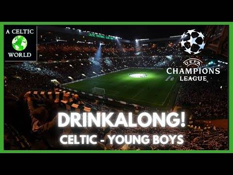 CELTIC &ndash; YOUNG BOYS DRINKALONG!