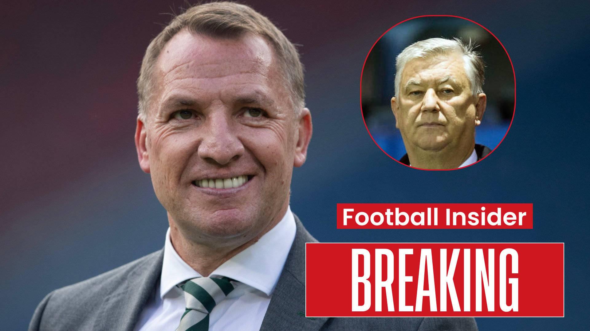 Celtic transfer news: ‘Huge piece of business for Brendan Rodgers’ on the way