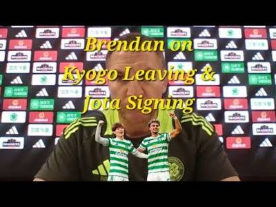 Brendan Rodgers Talks About Kyogo Leaving And Jota Signing