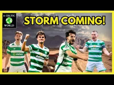 Storm Coming! What’s The Forecast For Celtic?