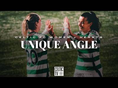 Unique Angle | Celtic FC Women 4-0 Hearts | Hoops return to winning ways (26/01/25)