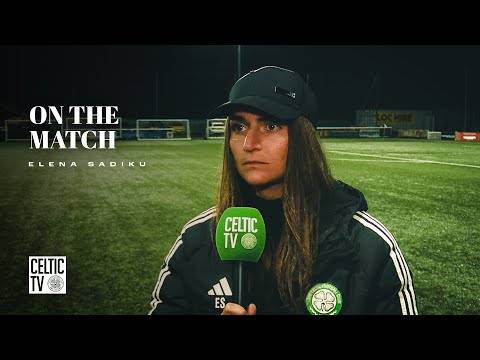 On the Match with Elena Sadiku | Queen’s Park 0-6 Celtic FC Women (29/01/25)