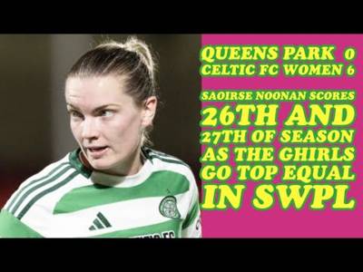 Queens Park 0 CELTIC FC WOMEN 6: THE GHIRLS Go 1st Equal In SWPL With A 6 Of The Best Win!!