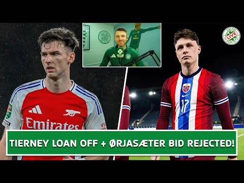 Tierney Loan Deal Off + £4.6M ØRjasÆTer Bid Rejected! | Live