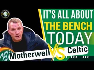 Motherwell Vs Celtic Build-up TEAM NEWS Motherwell Vs Celtic Build-up TEAM NEWS