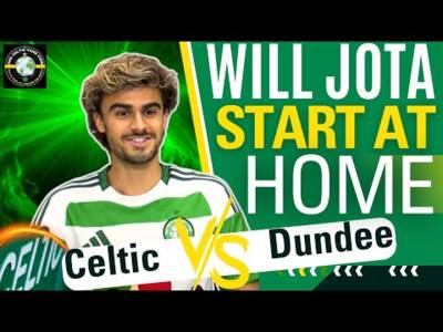 Celtic Vs Dundee WILL Jota START tonight?
