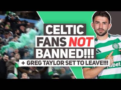 Celtic fans NOT banned from Bayern Munich tie. | Greg Taylor set for Zagreb move. | + Raith preview.