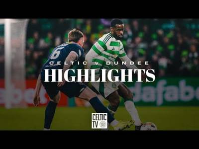 Highlights | Celtic v Dundee | Watch the best of the action as Celtic host Dundee in this SPFL