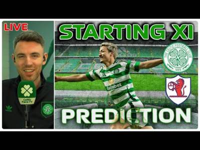 LIVE: Celtic V Raith Rovers | Starting XI Prediction