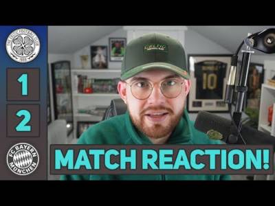 A PERFORMANCE TO BE PROUD OF! | Celtic 1-2 Bayern Munich | MATCH REACTION!