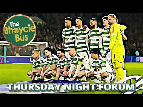 The Thursday Night Forum (T.N.F.) | Celtic Ucl Hopes in the Balance after Bayern Loss | Ep. 127
