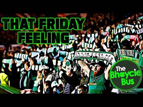 That Friday Feeling | Celtic Look to Rebound From Bayern Setback Against Dundee Utd. | Ep. 64