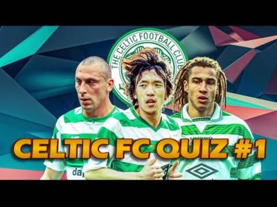 Celtic FC Ultimate Quiz #1