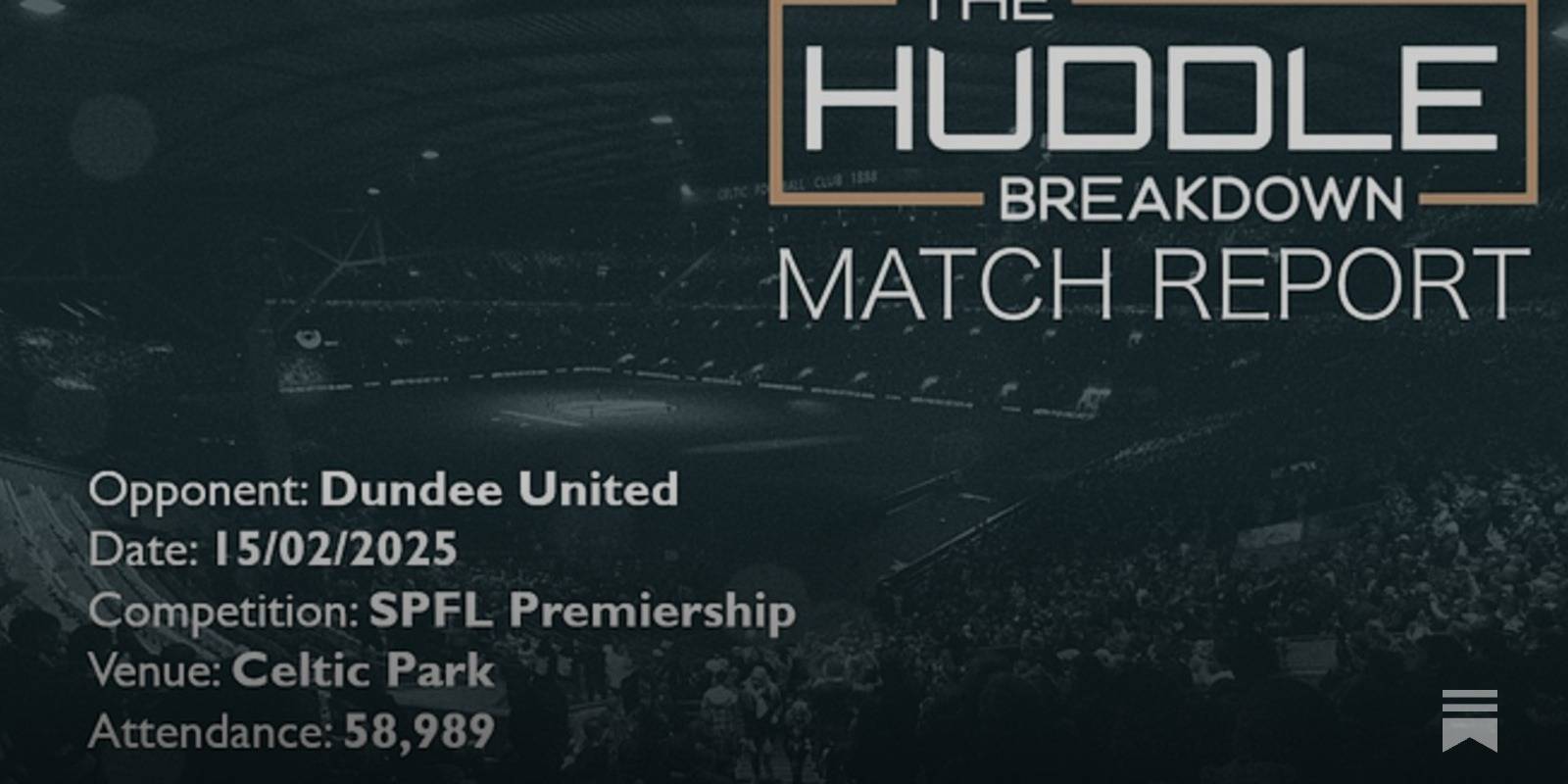 Celtic 3, Dundee United 0 &ndash; February 15th, 2025